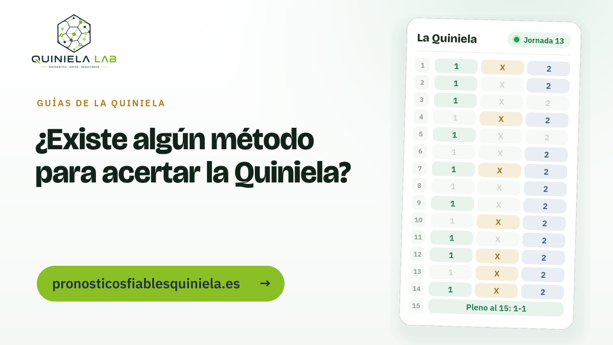 ¿Existe algún método para acertar la Quiniela?